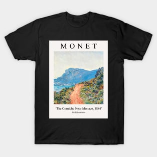 Claude Monet The Corniche Near Monaco 1884 T-Shirt